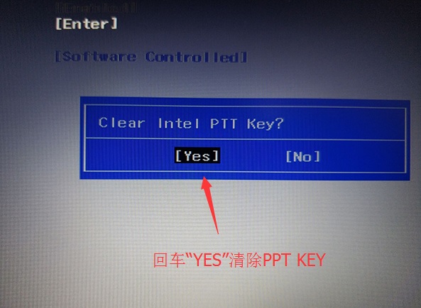 clear intel PTT Key，回车YES清除PPT KEY